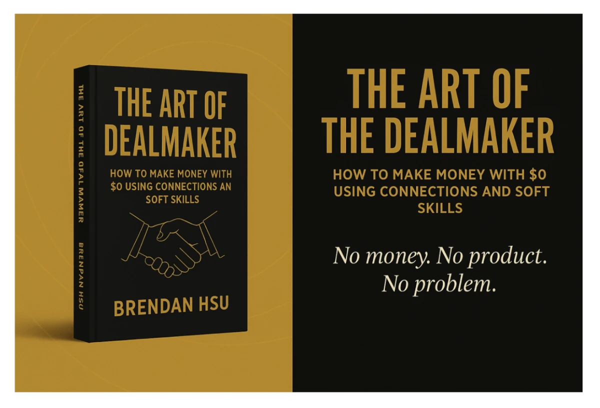 The Art of the Dealmaker by Brendan Hsu